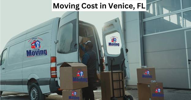 How Much Should You Budget for Moving Cost in Venice, FL?